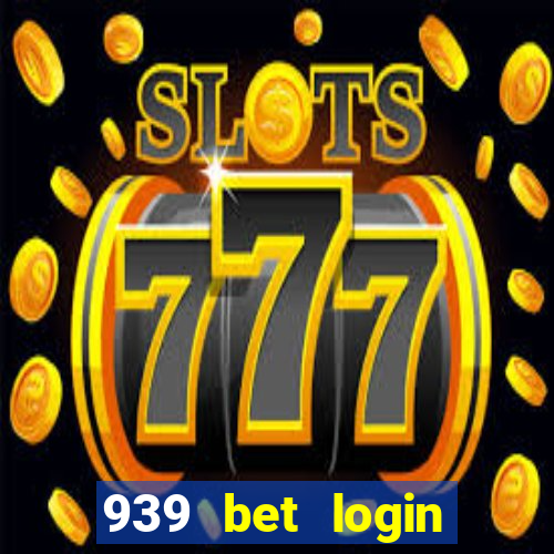 939 bet login entrar login